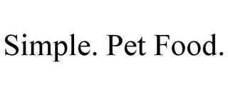 SIMPLE. PET FOOD.