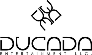 DE DE DUCADA ENTERTAINMENT LLC.