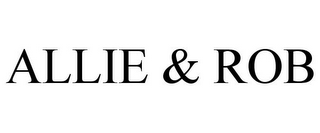 ALLIE & ROB
