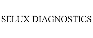 SELUX DIAGNOSTICS