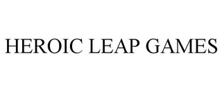 HEROIC LEAP GAMES