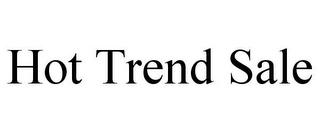 HOT TREND SALE