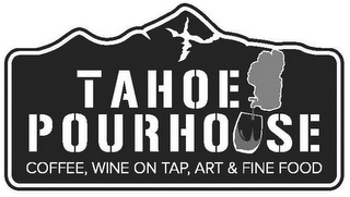 TAHOE POURHOUSE COFFEE, WINE ON TAP, ART & FINE FOOD