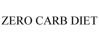 ZERO CARB DIET