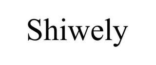 SHIWELY