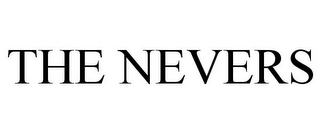 THE NEVERS