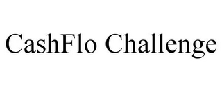 CASHFLO CHALLENGE