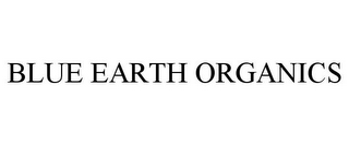 BLUE EARTH ORGANICS