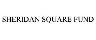 SHERIDAN SQUARE FUND