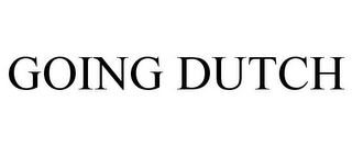 GOING DUTCH