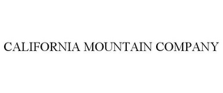 CALIFORNIA MOUNTAIN COMPANY