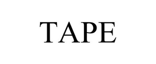 TAPE