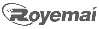 ROYEMAI
