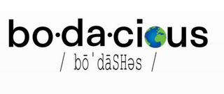 BO·DA·CIOUS / BO ' DASHES /