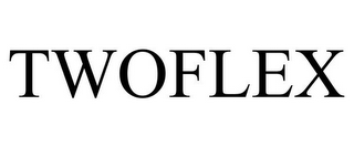 TWOFLEX