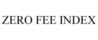 ZERO FEE INDEX