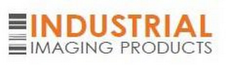 INDUSTRIAL IMAGING PRODUCTS