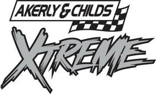 AKERLY & CHILDS XTREME