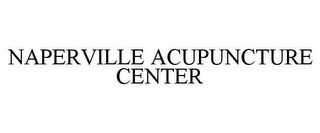 NAPERVILLE ACUPUNCTURE CENTER