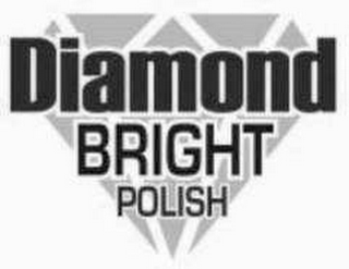 DIAMOND BRIGHT POLISH