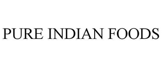 PURE INDIAN FOODS