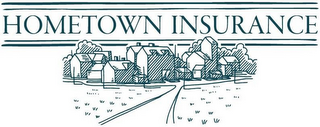 HOMETOWN INSURANCE