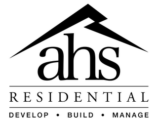 AHS RESIDENTIAL DEVELOP · BUILD · MANAGE