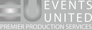 EVENTS UNITED PREMIER PRODUCTION SERVICES