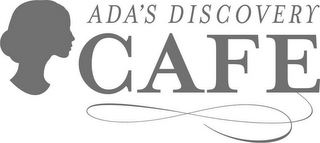 ADA'S DISCOVERY CAFE