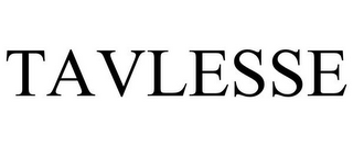 TAVLESSE