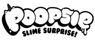 POOPSIE SLIME SURPRISE!