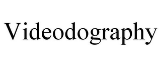 VIDEODOGRAPHY