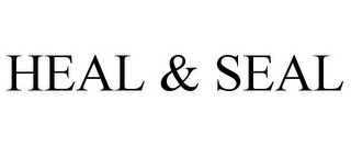 HEAL & SEAL