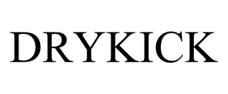 DRYKICK