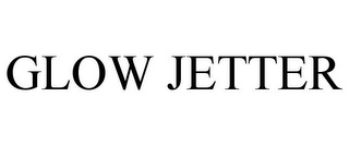 GLOW JETTER