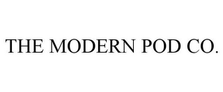 THE MODERN POD CO.