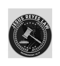 JESUS REYES LAW DEUTERONOMY 10:19