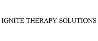 IGNITE THERAPY SOLUTIONS