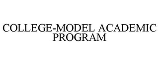 COLLEGE-MODEL ACADEMIC PROGRAM