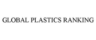 GLOBAL PLASTICS RANKING