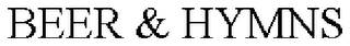 BEER & HYMNS