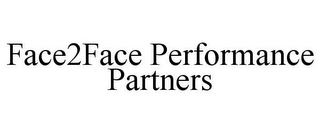 FACE2FACE PERFORMANCE PARTNERS