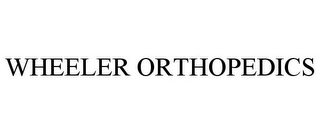 WHEELER ORTHOPEDICS