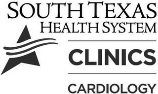 SOUTH TEXAS HEALTH SYSTEM CLINICS CARDIOLOGY