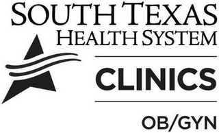 SOUTH TEXAS HEALTH SYSTEM CLINICS OB/GYN