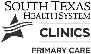 SOUTH TEXAS HEALTH SYSTEM CLINICS PRIMARY CARE