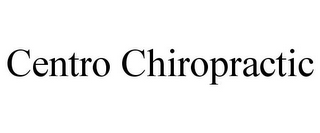 CENTRO CHIROPRACTIC