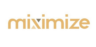 MIXIMIZE