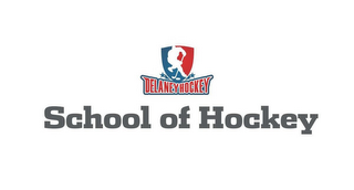 DELANEY HOCKEY SCHOOL OF HOCKEY