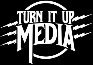 TURN IT UP MEDIA